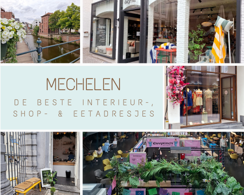 Blogartikel: Mechelen beste interieur en shopadresjes