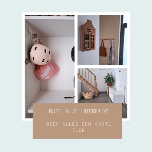 RENG RUST IN JE INTERIEUR MET DEZE 7 TIPS; TIP : GEEF ALLES EEN VASTE PLEK
